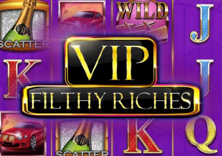 Ігровий автомат VIP Filthy Riches